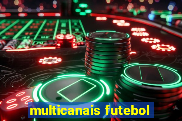 multicanais futebol