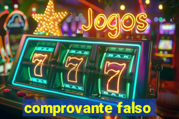 comprovante falso