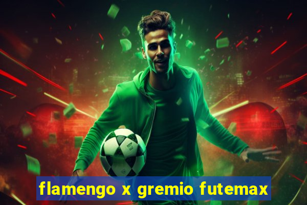 flamengo x gremio futemax