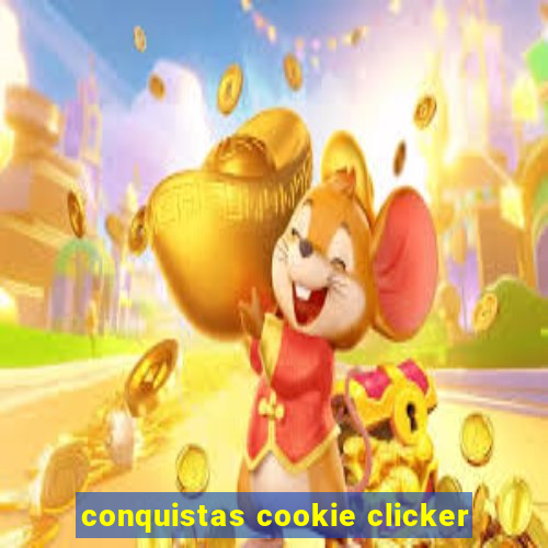 conquistas cookie clicker