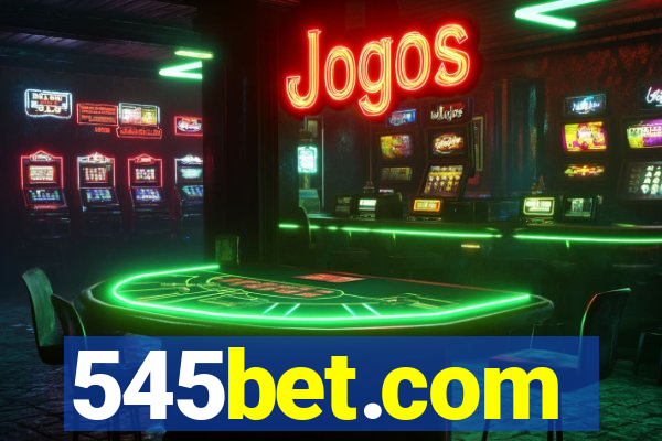 545bet.com