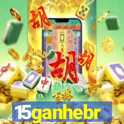 15ganhebr