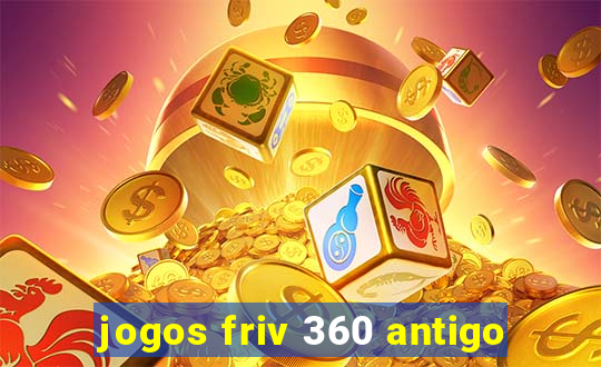 jogos friv 360 antigo