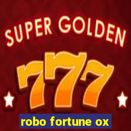 robo fortune ox