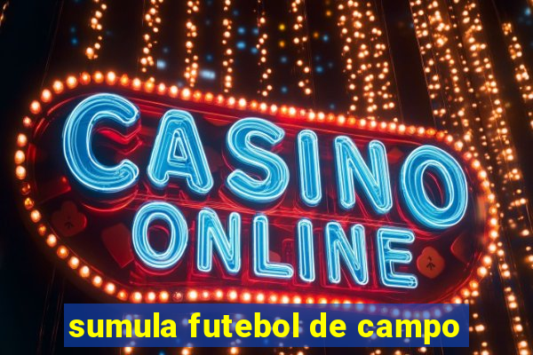 sumula futebol de campo