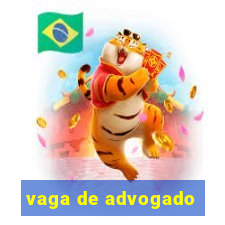 vaga de advogado