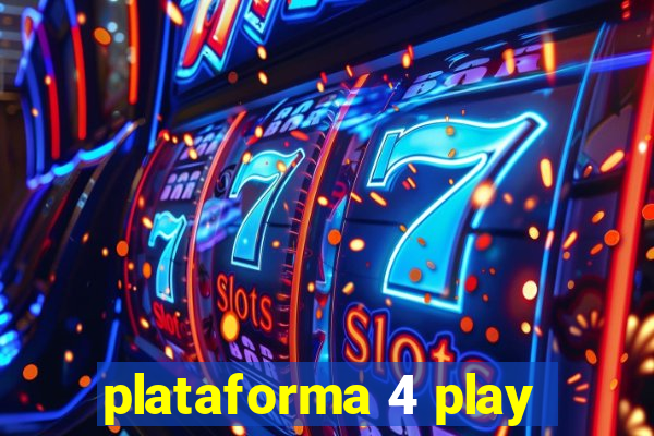 plataforma 4 play