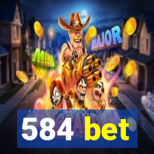 584 bet