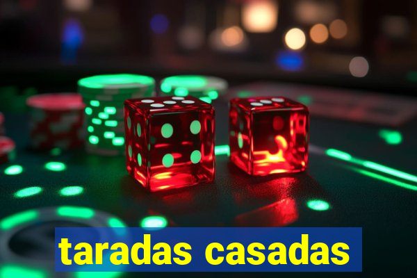 taradas casadas