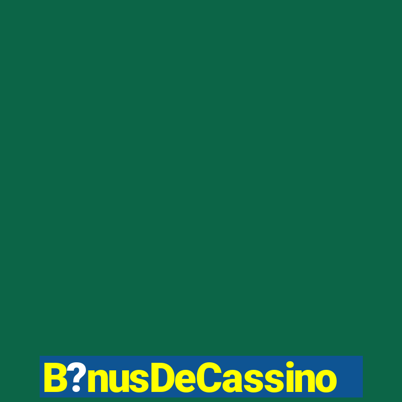 B?nusDeCassino