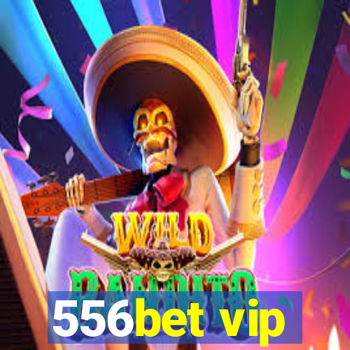 556bet vip