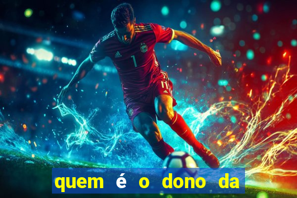 quem é o dono da bet nacional