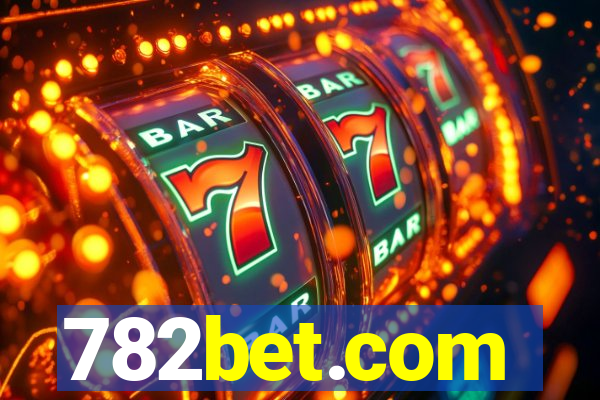 782bet.com