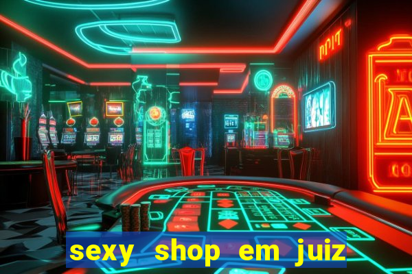 sexy shop em juiz de fora