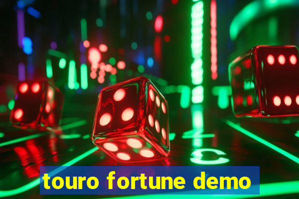 touro fortune demo