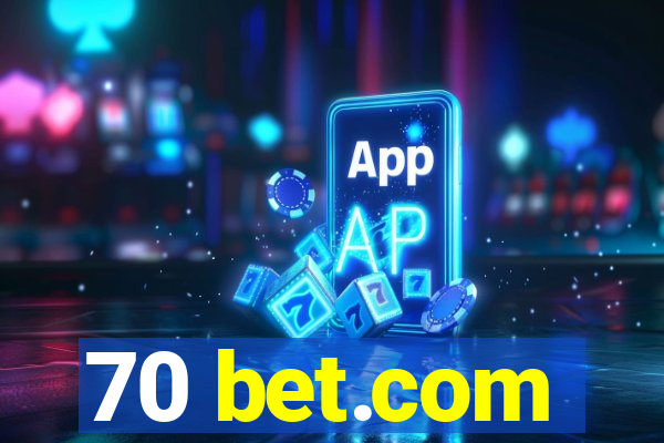 70 bet.com