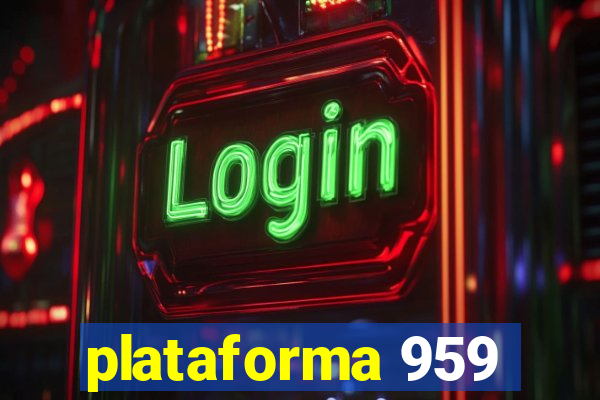 plataforma 959