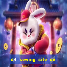 d4 sewing site de relacionamento login entrar