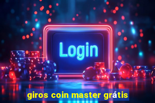 giros coin master grátis