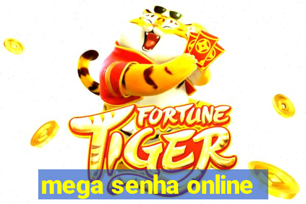 mega senha online