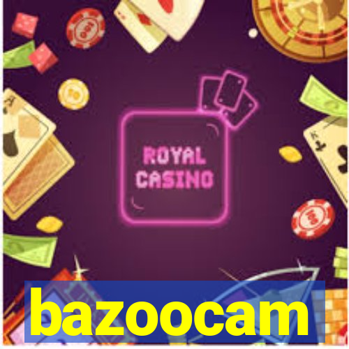 bazoocam