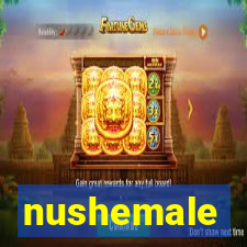 nushemale