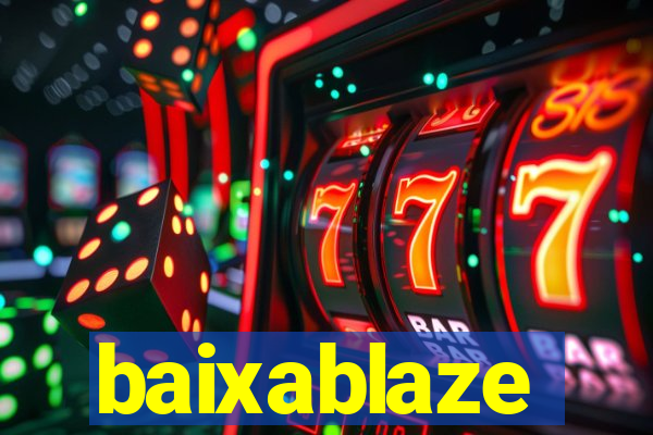 baixablaze