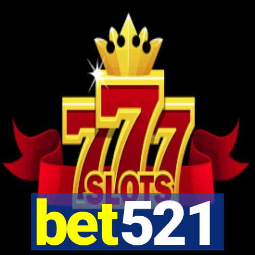 bet521