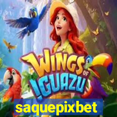 saquepixbet