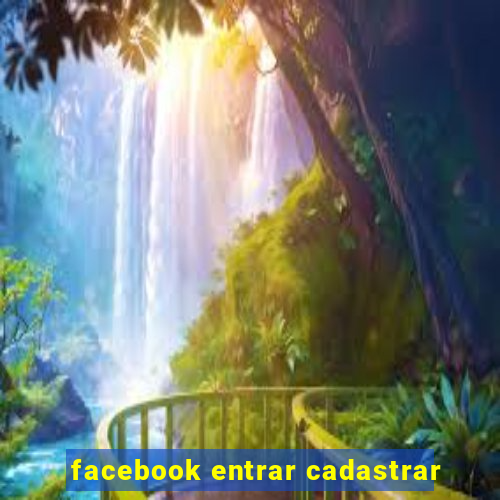 facebook entrar cadastrar