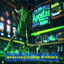 megacanaisonline premiere