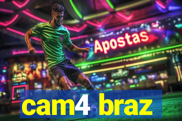 cam4 braz