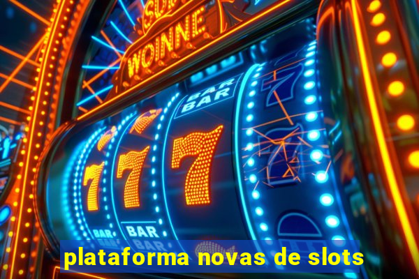 plataforma novas de slots