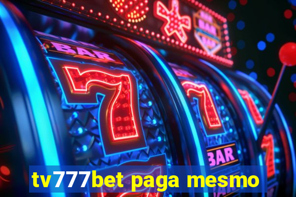 tv777bet paga mesmo