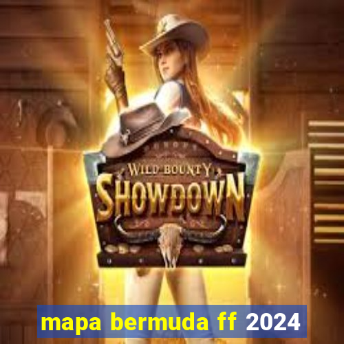 mapa bermuda ff 2024