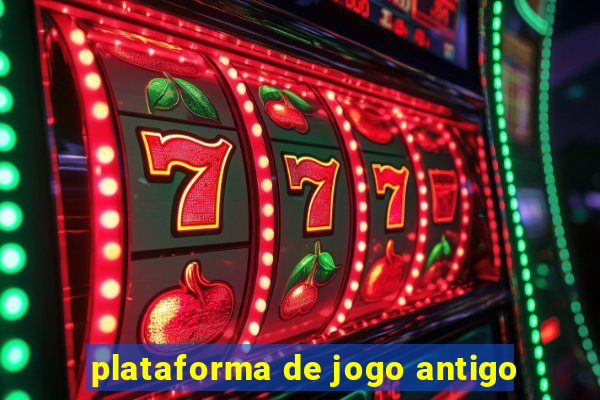 plataforma de jogo antigo