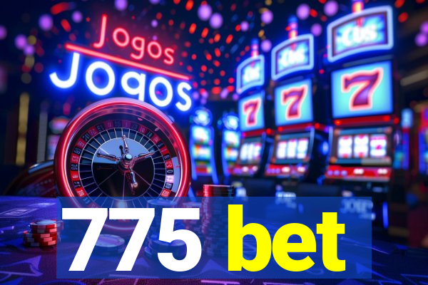 775 bet