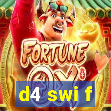 d4 swi f