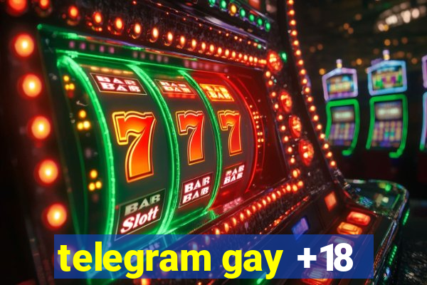 telegram gay +18