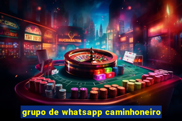 grupo de whatsapp caminhoneiro