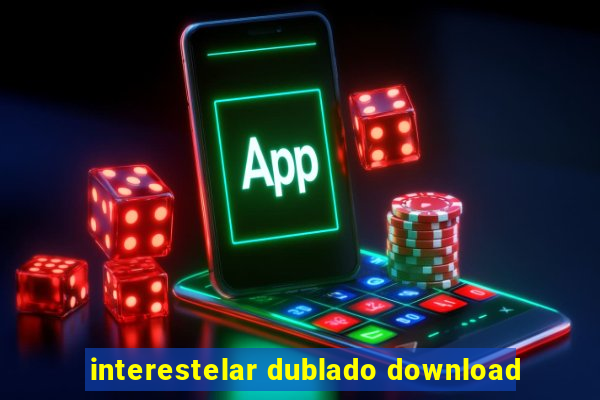 interestelar dublado download