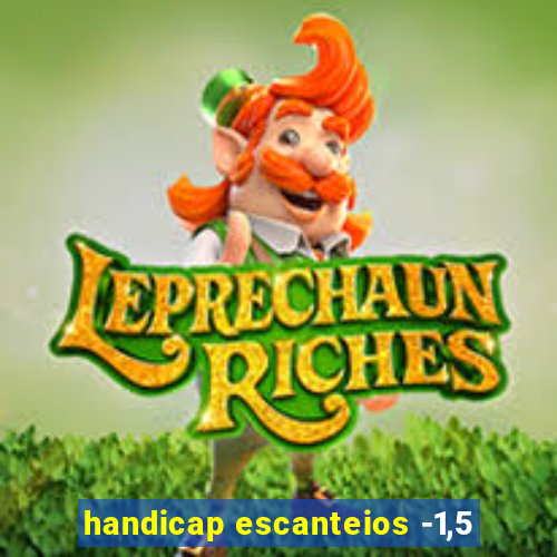 handicap escanteios -1,5