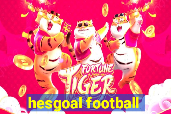 hesgoal football