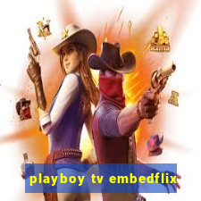 playboy tv embedflix