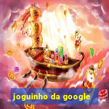 joguinho da google