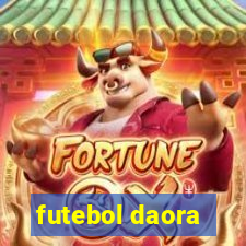 futebol daora