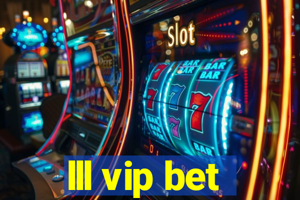 lll vip bet