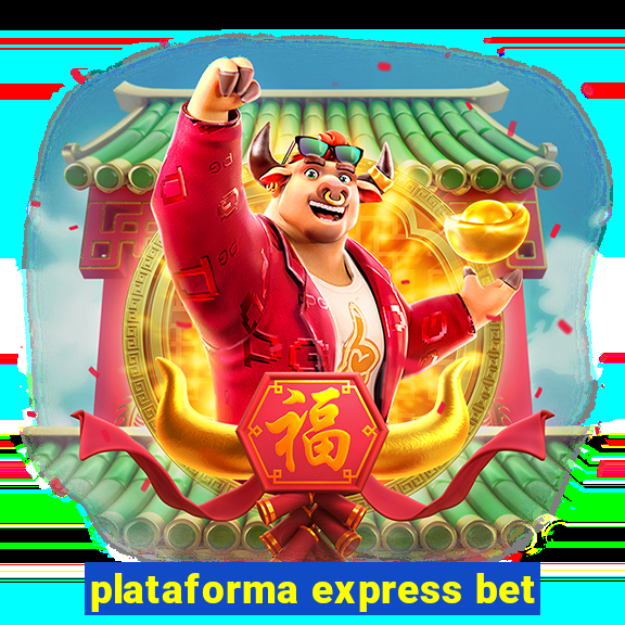 plataforma express bet