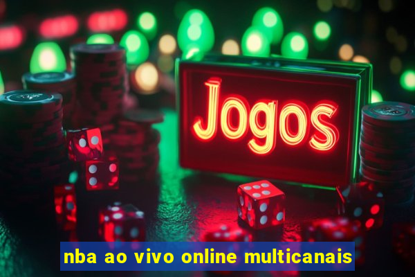 nba ao vivo online multicanais