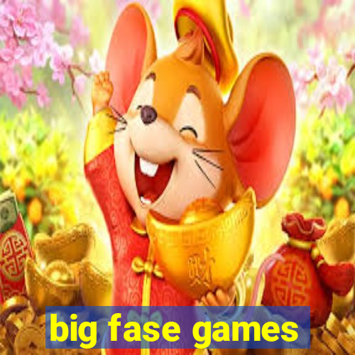 big fase games